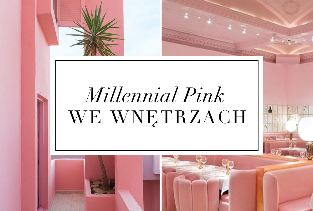 Głos pokolenia, czyli kolor millennial pink