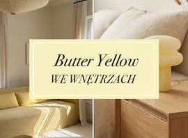 Butter yellow we wnętrzach – jak wprowadzić najmodniejszy kolor 2026?