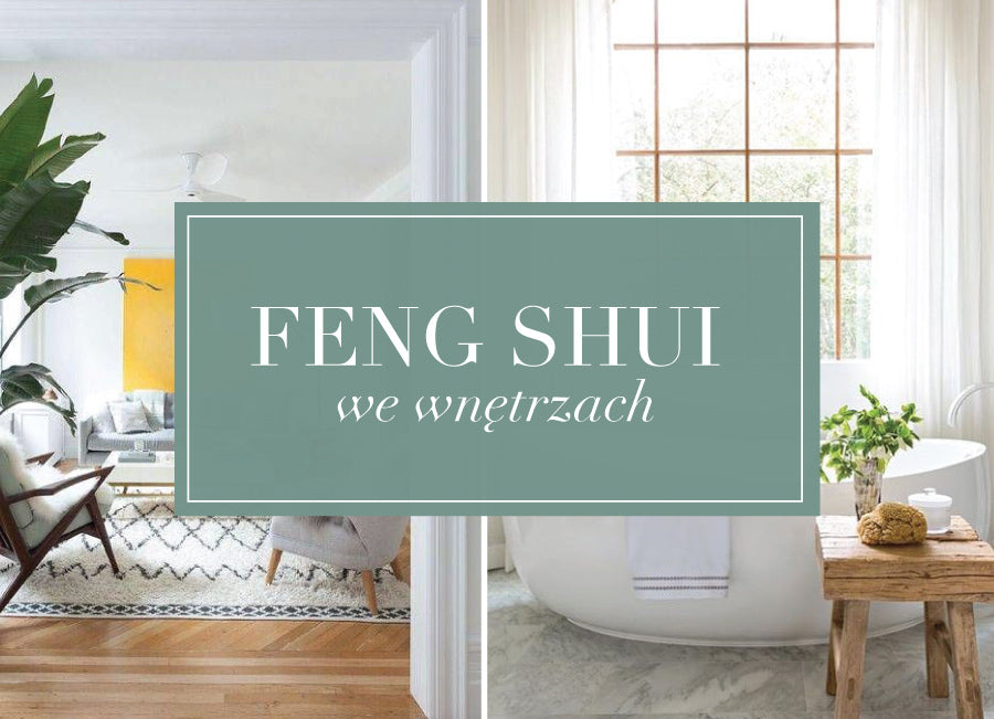 Droga do harmonii, czyli feng shui we wnętrzach