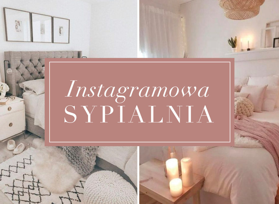 Przepis na instagramową sypialnię