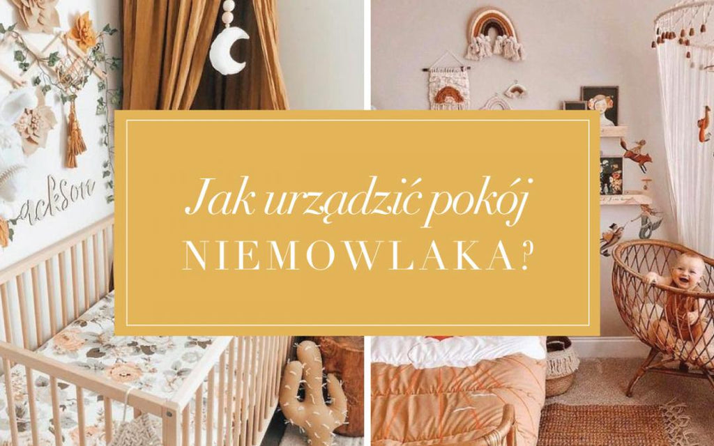 Jak urządzić pokój niemowlaka?