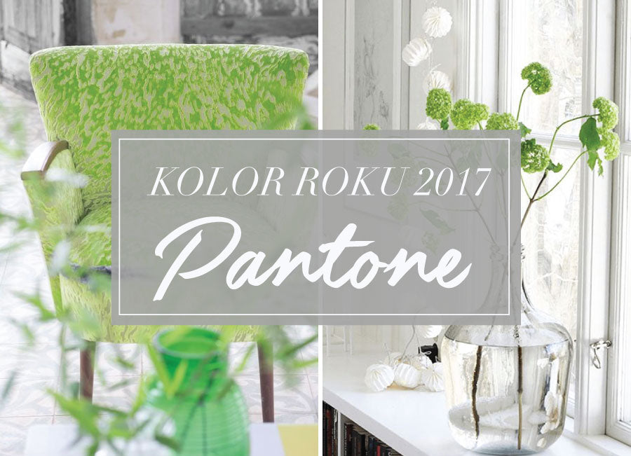 Powiew soczystej świeżości, czyli kolor Pantone 2017