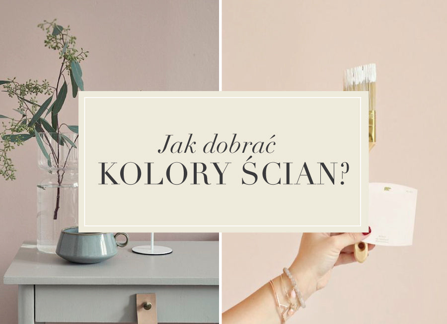 Chodź pomaluj mój świat, czyli jak dobrać kolory ścian