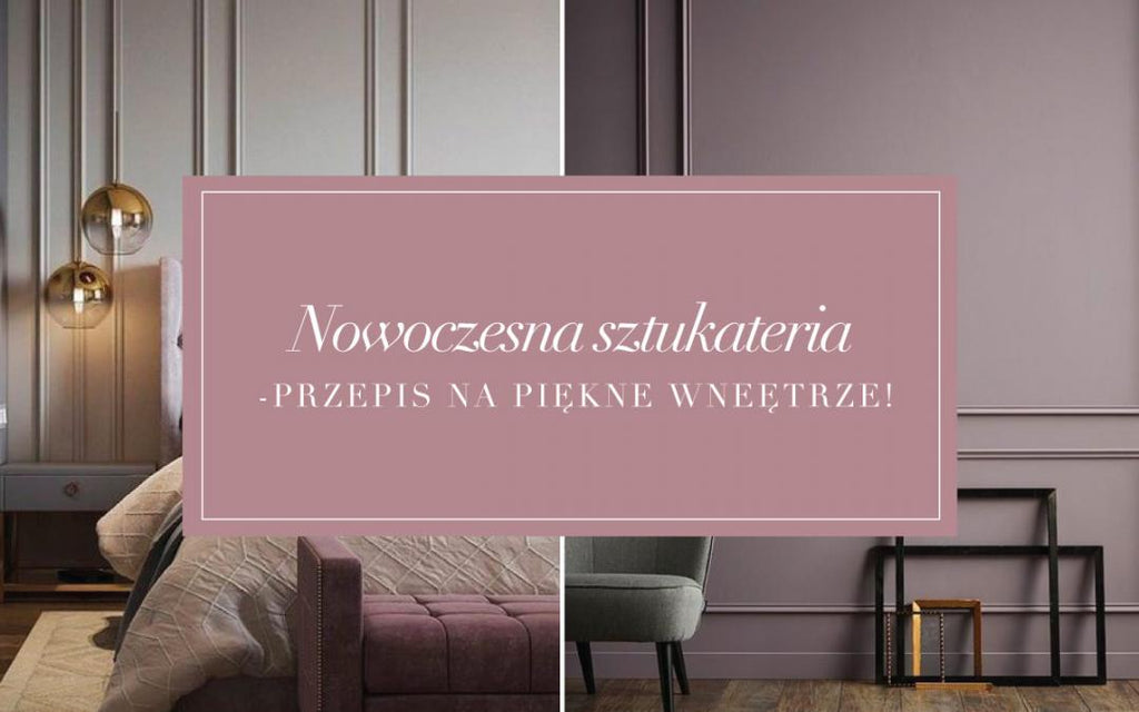 Sztukateria ścienna znowu w modzie