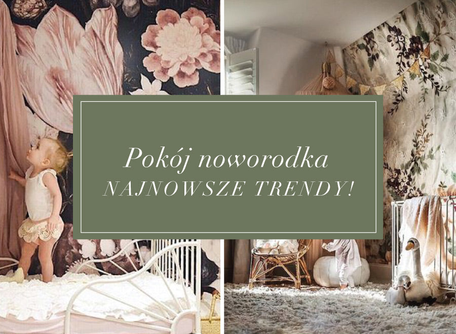 Pokój noworodka – 4 najważniejsze trendy