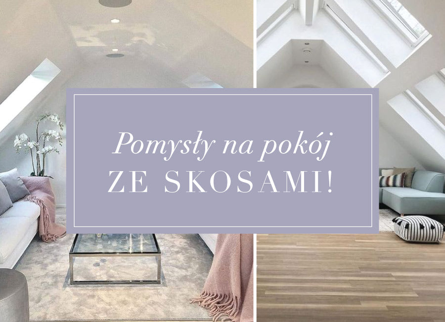 Pomysły na aranżacje pokoju ze skosami – pokój na poddaszu