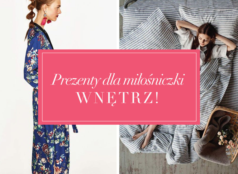 Pomysły na świąteczne prezenty dla miłośniczki wnętrz