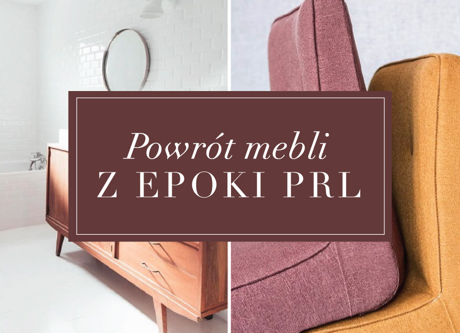 Powrót mebli z epoki PRL