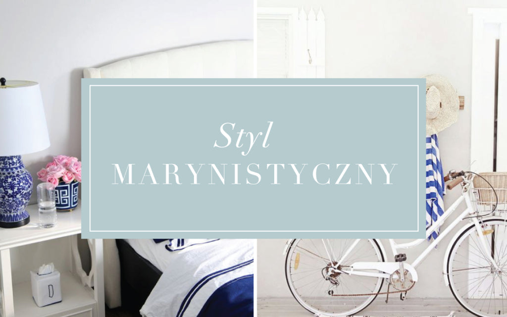 Morskie opowieści czyli styl marynarski we wnętrzach