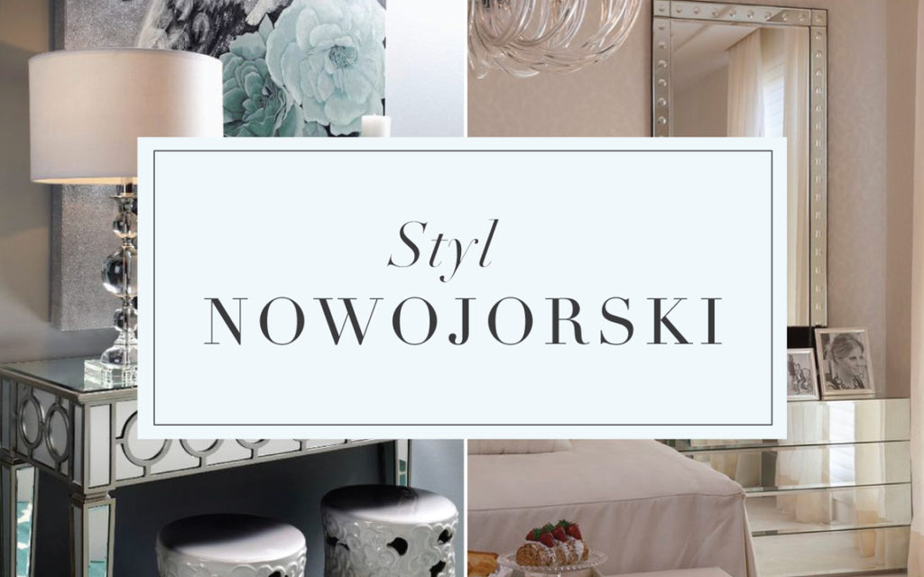 American dream bez wizy, czyli styl nowojorski w Twoim domu