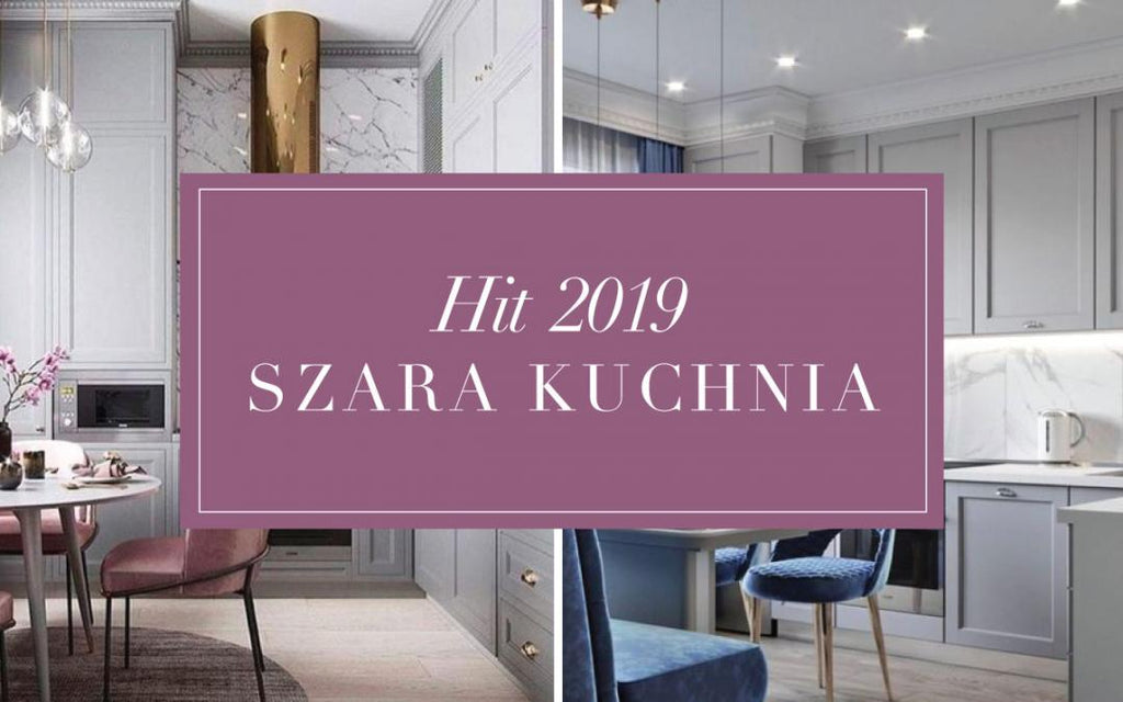 Szara kuchnia – hit 2019