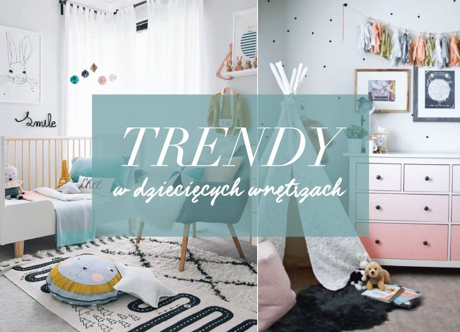 Tutaj rządzą dzieci, czyli trendy w dziecięcych pokojach