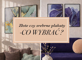 Złote czy srebrne plakaty – co wybrać?